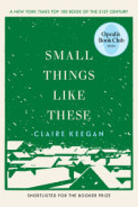Cover of Small Things Like These