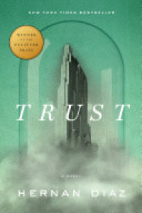 Cover of Trust (Pulitzer Prize Winner)