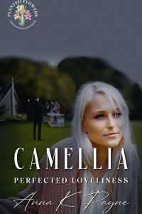 Camellia: Perfected Loveliness Book 4
