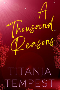 Book cover for A Thousand Reasons by Titania Tempest