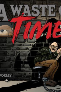 Cover of A Waste of Time #3