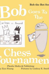 Cover of Bob Goes to the Chess Tournament
