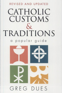 Cover of Catholic Customs & Traditions