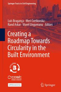 Cover of Creating a Roadmap Towards Circularity in the Built Environment