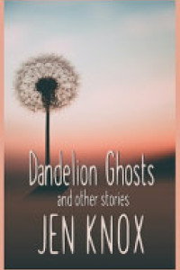 Cover of Dandelion Ghosts