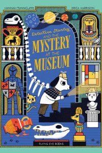 Cover of Detective Stanley and the Mystery at the Museum
