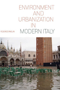 Cover of Environment and Urbanization in Modern Italy