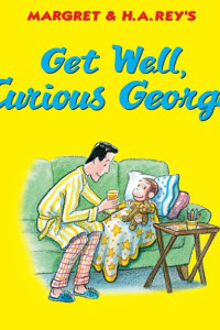 Cover of Get Well, Curious George