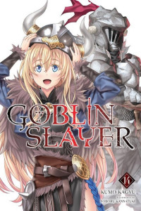Cover of Goblin Slayer, Vol. 14 (light novel)