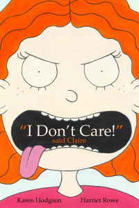 Cover of "I Don't Care!" Said Claire