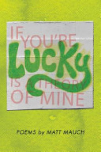 Cover of If You're Lucky Is a Theory of Mine