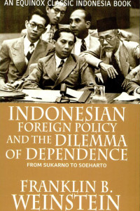 Cover of Indonesian Foreign Policy and the Dilemma of Dependence