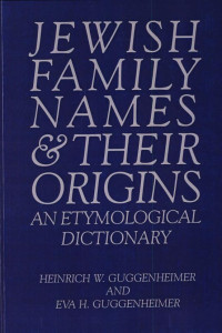Cover of Jewish Family Names and Their Origins