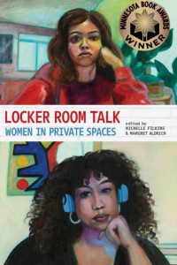 Cover of Locker Room Talk: Women in Private Spaces