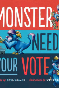 Cover of Monster Needs Your Vote