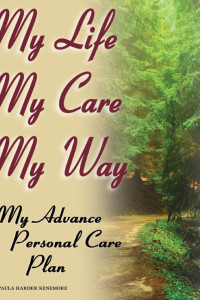 Cover of My Life, My Care, My Way
