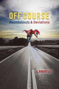 Cover of Off Course: Roundabouts and Deviations