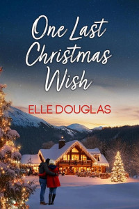 Cover of One Last Christmas Wish