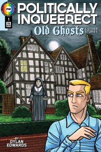 Cover of Politically InQueerect: Old Ghosts #1