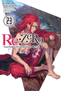 Cover of Re:ZERO -Starting Life in Another World-, Vol. 23 (light novel)