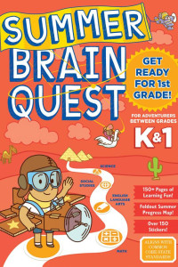 Cover of Summer Brain Quest: Between Grades K & 1