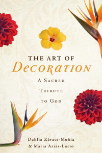 Cover of The Art of Decoration a Sacred Tribute to God