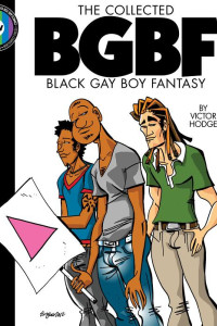 Cover of The Collected Black Gay Boy Fantasy #1