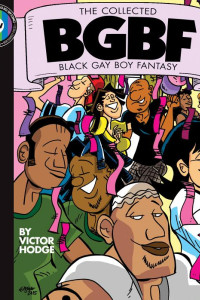 Cover of The Collected Black Gay Boy Fantasy #2