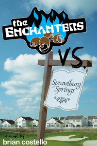 Cover of The Enchanters Vs. Sprawlburg Springs