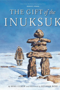 Cover of The Gift Of The Inuksuk