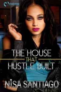 Cover of The House That Hustle Built - Part 1