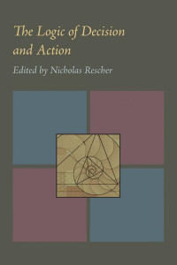 Cover of The Logic of Decision and Action