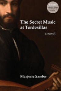 Cover of The Secret Music at Tordesillas