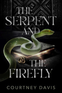 Cover of The Serpent and the Firefly