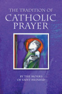 Cover of The Tradition of Catholic Prayer