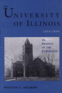 Cover of The University of Illinois, 1894-1904