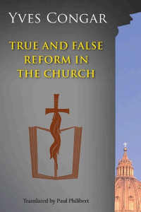 Cover of True and False Reform in the Church