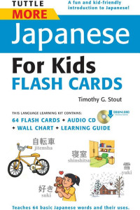 Cover of Tuttle More Japanese for Kids Flash Cards Kit Ebook