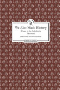 Cover of We Also Made History