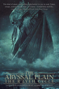 Cover of The Abyssal Plain: The R'lyeh Cycle