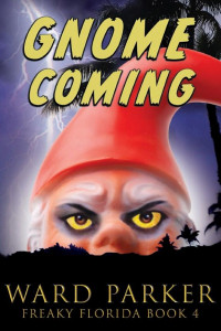 Cover of Gnome Coming: A Horror Comedy Mystery