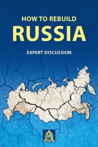 Cover of How to rebuild Russia. Expert discussion