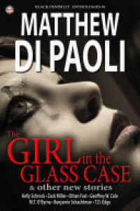 Cover of Black Denim Lit #6: The Girl in the Glass Case: [Jul, 2014]