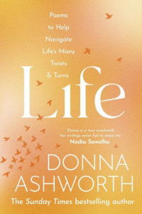 Cover of Life: Poems to help navigate life’s many twists & turns