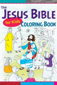 Cover of The Jesus Bible for Kids Coloring Book