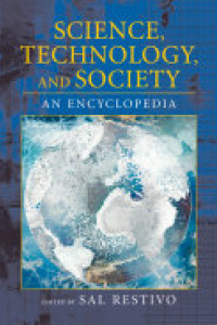 Cover of Science, Technology, and Society: An Encyclopedia