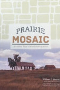 Cover of Prairie Mosaic: An Ethnic Atlas of Rural North Dakota