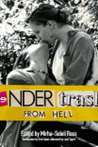 Cover of Gendertrash from Hell: The First Print Collection of the Zine That Changed Everything