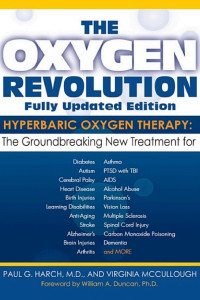Cover of The Oxygen Revolution: Hyperbaric Oxygen Therapy: The New Treatment for Post Traumatic Stress Disorder (PTSD), Traumatic Brain Injury, Stroke, Autism and More