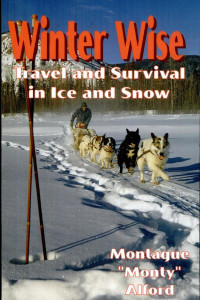 Cover of Winter Wise: Travel and Survival in Ice and Snow
